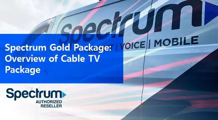 Spectrum Gold Package: Overview of Cable TV Package