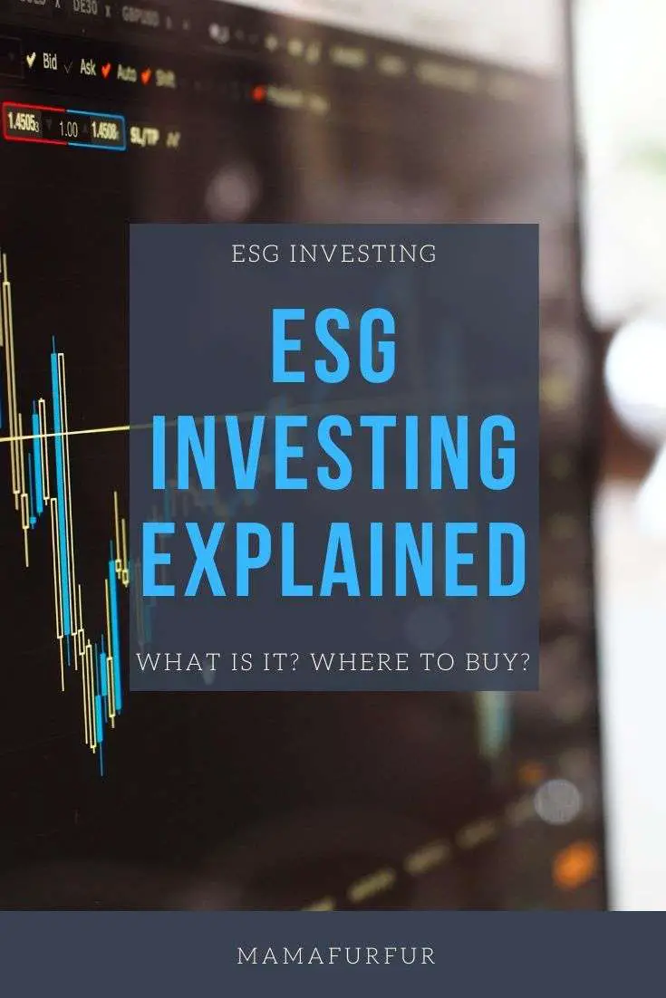WHAT IS ESG INVESTING? Where do you buy ESG funds in the ...
